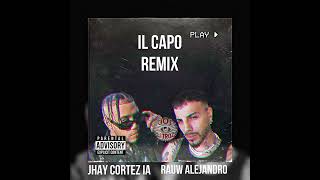 Rauw Alejandro Jhay Cortez IA  IL Capo Remix Joelitroz [upl. by Ennovyhc]