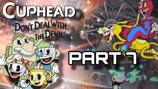 Cuphead Part 7 [upl. by Eleanore686]