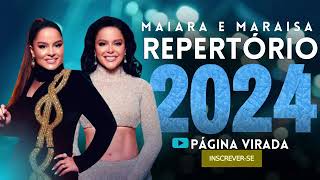 MAIARA E MARAISA AS MAIS TOCADAS SÓ AS MELHORES NOVO CD MAIARA E MARAISA 2024 [upl. by Tolmach]