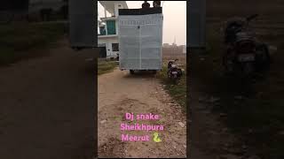 DJ snake Sheikhpura Meerut [upl. by Eirbua]