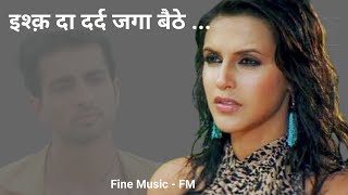 Assi Ishq Da Dard Jaga Baithe  Assi Labya Yaar Gawa  Sheesha 2005  Richa Sharma  FineMusicFM [upl. by Mathe]