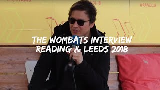 The Wombats Interview  Reading amp Leeds 2018 [upl. by Erdnoed]