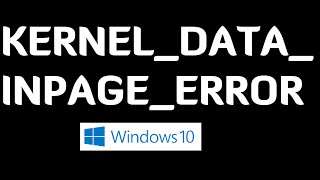 KERNEL DATA INPAGE ERROR in Windows 10 Solved [upl. by Nnylrac]