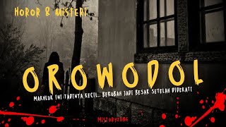 NGERI‼️ SOSOK HANTU HANTU OROWODOL  Horor dan Misteri [upl. by Anaderol212]