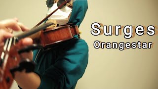 【バイオリン】『Surges』カロリーメイトweb movieOrangestar 弾いてみた。 [upl. by Ydnat]