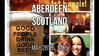 May 28 2016  Aberdeen  Scotland [upl. by Ahsiket]