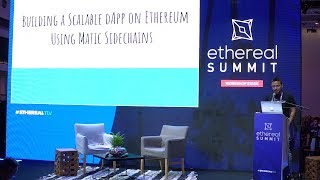 Building a Scalable Dapp on Ethereum Using Matic Sidechains  EtherealTLV Presentation [upl. by Ynnavoj]