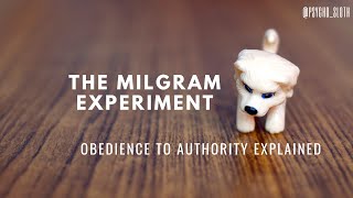 The Milgram Experiment Obedience to Authority Explained [upl. by Cowan]