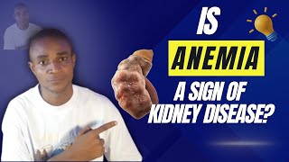 Is Anemia A Sign of Kidney Disease Must Know [upl. by Irelav]