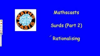 Surds Part 2 Rationalising Mathscast [upl. by Eceinaj]