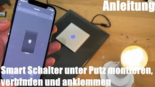 Smart Schalter schlauer Serienschalter unter Putz montieren verbinden und anklemmen Anleitung [upl. by Suivatnom]