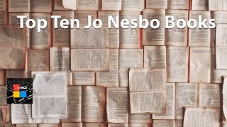 Top Ten Jo Nesbo Books [upl. by Ahcmis859]