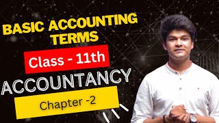 Basic accounting terms  Class 11 Account chapter 2 [upl. by Auria198]