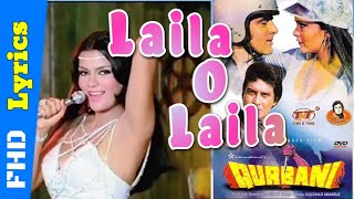 Laila O Laila  Qurbani  Zeenat Aman Firoz Khan  HD Lyrics Song [upl. by Tiernan102]