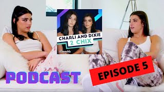 Full Ep 5 Charli Damelio And Dixie Damelios Podcast Charlie amp Dixie 2 CHIX LAT [upl. by Strohbehn694]