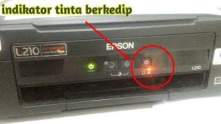 SIMPLE CARA MENGATASI INDIKATOR TINTA BERKEDIP PADA PRINTER EPSON L110L210L300L350L355 [upl. by Yenroc563]