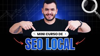 Mini Curso de SEO Local [upl. by Nortal]