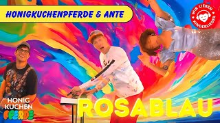 Rosablau – Honigkuchenpferde amp ANTE  Farbenfroher Pop für alle 🌈 [upl. by Timothy743]