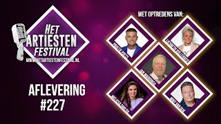 Het Artiesten Festival  Aflevering 227 [upl. by Silvio]