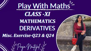 LIMITS amp DERIVATIVES  Class 11 MISCELLANEOUS EXERCISEQ23amp24 NCERT CHAPTER 12  Play With Maths [upl. by Cassius138]