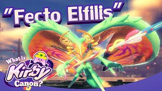 Fecto Elfilis  What is Kirby Canon [upl. by Notac]