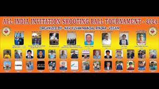 ALL INDIA INVITATION SHOOTING BALL TURNAMENT 2024 PINJARA VEGAM [upl. by Farika957]