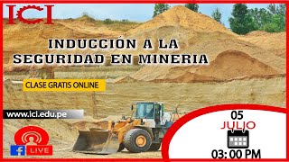 WEBINAR GRATIS INDUCCIÓN DE SEGURIDAD MINERA ICI [upl. by Harras8]