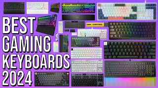 BEST GAMING KEYBOARD 2024 TOP 10 BEST GAMING KEYBOARDS of 2024  ULTIMATE LIST WIRED amp WIRELESS [upl. by Campman]