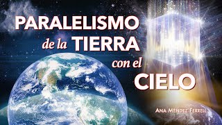 Paralelismo De La Tierra Con El Cielo  Ana Méndez Ferrell [upl. by Einnaoj]