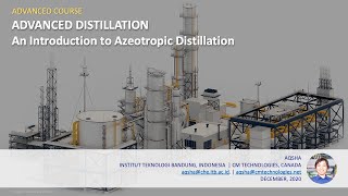 Azeotropic Distillation  Lecture 01  An Introduction [upl. by Jochebed967]