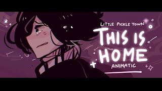 【1】This is Home • LITTLE PICKLE TOWN [upl. by Debbee]