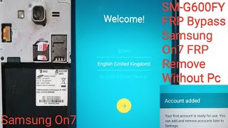 SMG600FY FRP Bypass Samsung On7 FRP Remove Without 🖥 PcSamsung Frp Bypass [upl. by Slack]