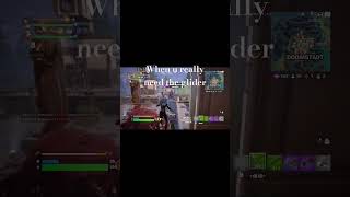 I really needed the glider fortnite fortnitememefortnite fortnitememes fortniteclips [upl. by Idid]