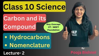 Class 10  Carbon and its compound  Chapter 4  Hydrocarbons and Its Nomenclature [upl. by Nobie391]