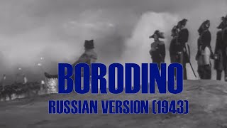 Battle of Borodino  Russian Version [upl. by Lissy31]