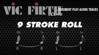 9 Stroke Roll Vic Firth Rudiment Playalong [upl. by Gerrit]