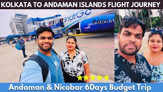 Kolkata To Andaman Tour  Andaman Tour Plan  Andaman Tour Package  Kolkata To Port Blair Flight [upl. by Weatherley846]