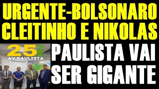 AO VIVOBOLSONARO CLEITINHO E NIKOLAS NA PAULISTA [upl. by Yralih]