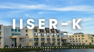 The IISER Kolkata Vlog  A tour into the IISER  Hostels mess lecture hall and many more [upl. by Kaia796]