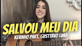 Salvou meu dia  Kevinho part Gusttavo Lima  Ana Laura Cover [upl. by Hoffert]