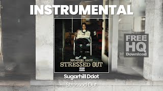 RAP INSTRUMENTAL BEAT  Stressed Out  Sugarhill Ddot HQ [upl. by Salb]