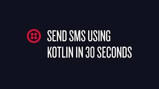 Send SMS Using Kotlin in 30 Seconds [upl. by Balling]