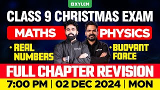 Class 9 Christmas Exam  Maths  Real Numbers  Physics  Buoyant Force  Xylem Class 9 [upl. by Priscilla]