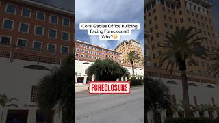 Coral Gables Office Building Facing Foreclosure Why [upl. by Stuppy]