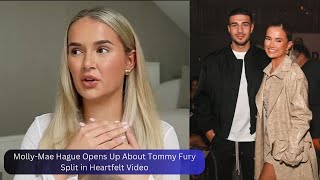 MollyMae Hague Opens Up About Tommy Fury Split in Heartfelt Video [upl. by Ezana]