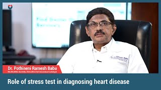 Role of stress test in diagnosing heart disease  Dr Pothineni Ramesh Babu  Ramesh Hospitals [upl. by Camp]