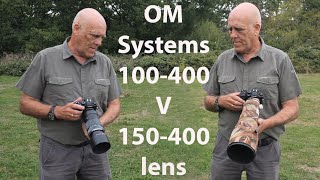 OM Systems 100400mm v 150400mm Lens Comparison [upl. by Whitford]