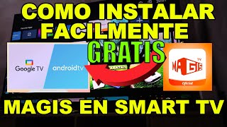 COMO INSTALAR MAGIS FACILMENTE EN SMART TV GOOGLE TV ANDROID TV CHROMECAST GOOGLE TV STREAMER [upl. by Eegnat]