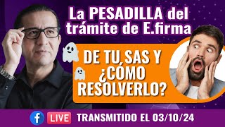 La pesadilla de tramite de obtención de efirma enrolamiento de tu SAS y cómo resolverlo [upl. by Ehcor]