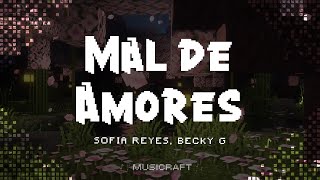 Sofia Reyes Becky G  Mal de Amores Letra [upl. by Randolf]